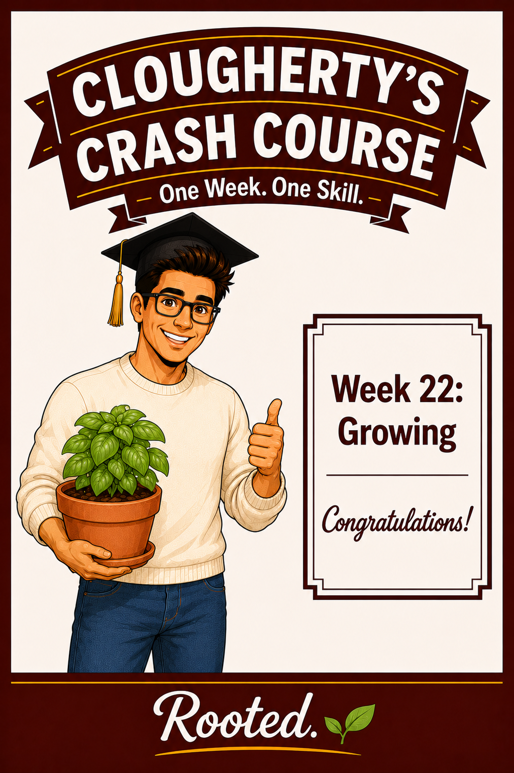 Clougherty Crash Course artwork for Week 22: Growing